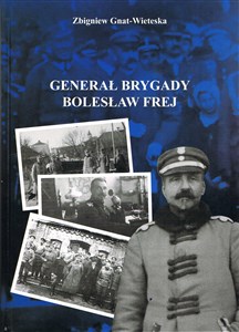Obrazek Generał Brygady Bolesław Frej