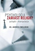 Psychologi... - ks. Andrzej Zwoliński -  books from Poland