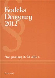 Picture of Kodeks Drogowy 2012 Stan prawny 11.02.2012 r.