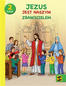 Obrazek Religia Jezus jest naszym Zbawicielem podręcznik z ćwiczeniami dla klasy 2 szkoły podstawowej