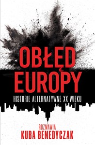 Picture of Obłęd Europy. Historie alternatywne XX wieku