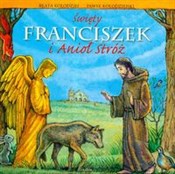 Święty Fra... - Beata Kołodziej, Paweł Kołodziejski -  books from Poland