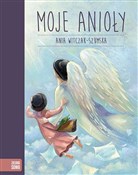 Moje anioł... - Szumska Ania Witczak -  books in polish 
