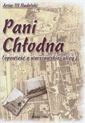 Pani Chłod... - Artur III Nadolski -  books from Poland