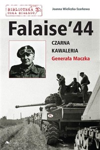 Picture of Falaise 44. Czarna Kawaleria Generała Maczka