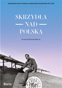 Picture of Skrzydła nad Polską. 7 Eskadra Myśliwska im. T. Kościuszki