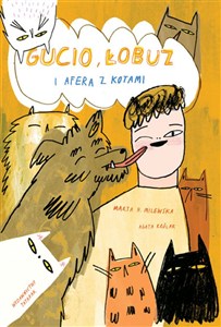 Picture of Gucio, Łobuz i afera z kotami