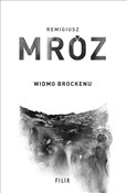 Polska książka : Widmo Broc... - Remigiusz Mróz