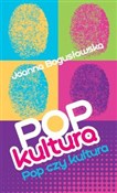 polish book : Popkultura... - Joanna Bogusławska