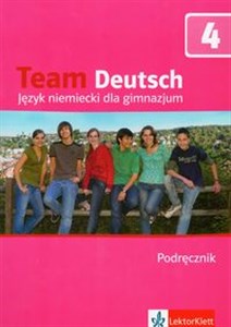 Obrazek Team Deutsch 4 Podręcznik z płytą CD Język niemiecki. Gimnazjum.