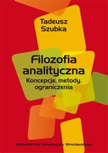 Picture of Filozofia analityczna Koncepcje, metody, ograniczenia.