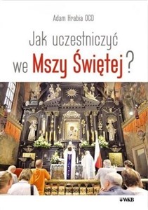 Picture of Jak uczestniczyć we Mszy Świętej