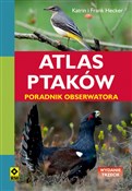 Polska książka : Atlas ptak... - Katrin Hecker, Frank Hecker