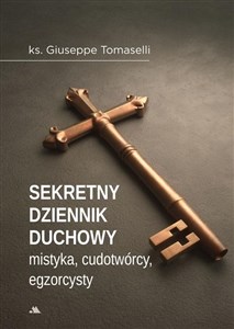 Picture of Sekretny dziennik duchowy mistyka, egzorcysty...
