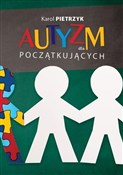 polish book : Autyzm dla... - Karol Pietrzyk