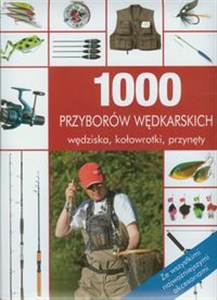 Obrazek 1000 przyborów wędkarskich wędziska, kołowrotki, przynęty