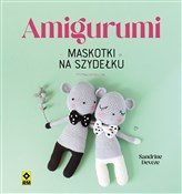 Amigurumi ... - Deveze Sandrine -  Książka z wysyłką do UK