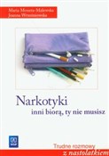 Polska książka : Narkotyki ... - Maria Moneta-Malewska, Joanna Wrześniowska