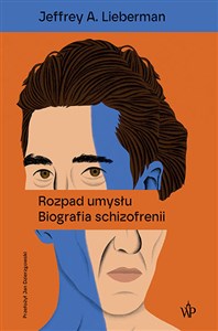 Picture of Rozpad umysłu. Biografia schizofreni (wyd.2)