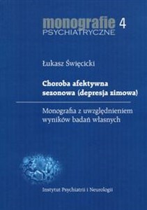 Picture of Choroba afektywna sezonowa (depresja zimowa) Monografie psychiatryczne 4. Monografia z uwzględnieniem wyników badań własnych