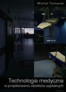 Obrazek Technologia medyczna w projektowaniu obiektów szpitalnych