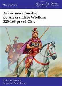 Obrazek Armie macedońskie po Aleksandrze Wielkim 323-168 przed Chr.