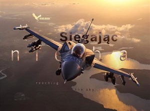 Picture of Sięgając nieba Album wydany z okazji jubileuszu 100-lecia polskiego lotnictwa wojskowego.