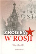 Z Bogiem w... - Walter J. Ciszek, Daniel L. Flaherty -  books from Poland