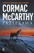Przeprawa ... - Cormac McCarthy -  Książka z wysyłką do UK