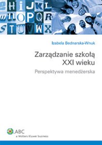 Picture of Zarządzanie szkołą XXI wieku Perspektywa menedżerska