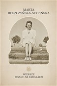 Wiersze pi... - Marta Reszczyńska-Stypińska -  Polish Bookstore 