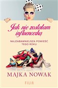 Książka : Jak nie zo... - Majka Nowak