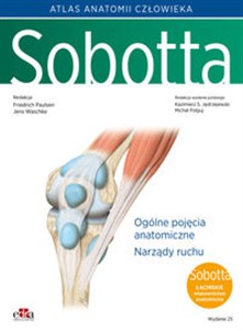 Obrazek Atlas anatomii człowieka Sobotta. Tom 1. Łacińskie mianownictwo. Ogólne pojęcia anatomiczne. Narządy