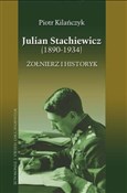 Książka : Julian Sta... - Piotr Kilańczyk