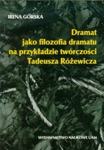 Picture of Dramat jako filozofia dramatu na przykładzie twórczości Tadeusza Różewicza