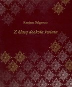 Z KLASĄ DO... - RANJANA SALGAOCAR -  Książka z wysyłką do UK