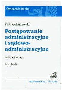 Picture of Postępowanie administracyjne i sądowoadministracyjne testy kazusy