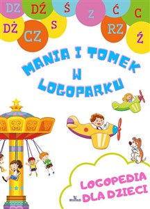Picture of Logopedia dla dzieci Mania i Tomek w logoparku