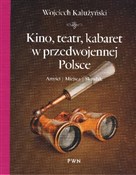 Książka : Kino, teat... - Wojciech Kałużyński