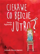 Ciekawe co... - Renata Piątkowska -  books from Poland