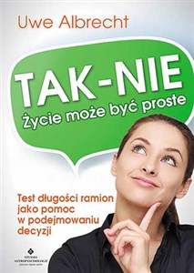 Picture of Tak-Nie Życie może być proste Test długości ramion jako pomoc w podejmowaniu decyzji