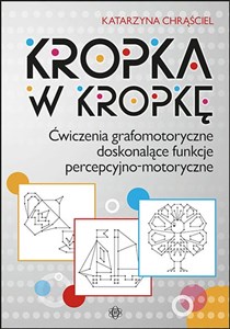 Obrazek Kropka w kropkę Ćwiczenia grafomotoryczne doskonalące funkcje percepcyjno-motoryczne