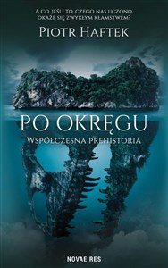 Picture of Po okręgu. Współczesna prehistoria