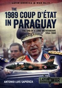 Picture of The 1989 Coup D'état in Paraguay The End of a Long Dictatorship 1954-1989
