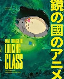 Picture of Anime Through the Looking Glass Treasures of Japanese Animation