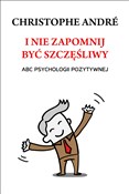 I nie zapo... - Christophe Andre -  foreign books in polish 