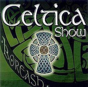 Picture of Celtica Show CD