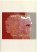 Fanaberie ... - Jacek Pankiewicz -  Książka z wysyłką do UK