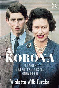 Obrazek Korona Fenomen najpotężniejszej monarchii