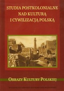 Obrazek Studia postkolonialne nad kulturą i cywilizacją polską